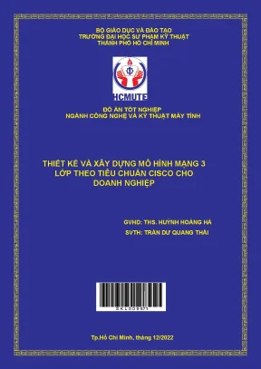Thiết kế và xây dựng mô hình mạng 3 lớp theo tiêu chuẩn cisco cho doanh nghiệp