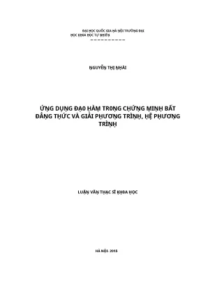 Luận văn thạc sĩ ứng dụng đạo hàm trong chứng minh bất đẳng thức và giải phương trình hệ phương trình lvts vnu