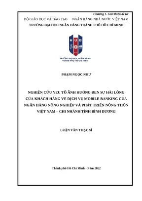 15 nghiên cứu yếu tố ảnh hưởng đến sự hài lòng của khách hàng về dịch vụ mobile banking của nh nông nghiệp và phát triển nông thôn vn chi nhánh tỉnh bình dương luận văn thạc sĩ kinh tế 2023