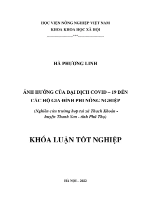 Ảnh hưởng của dịch covid 19 đến các hộ gia đình phi nông nghiệp nghiên cứu trường hợp tại xã thạch khoán huyện thanh sơn tỉnh phú thọ