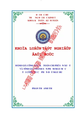 Đánh giá công tác kế toán chi phí sản xuất và tính giá thành sản phẩm may mặc tại công ty cổ phần dệt may huế