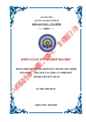 Hoàn thiện hệ thống kiểm soát nội bộ chu trình bán hàng thu tiền tại công ty tnhh một thành viên hữu quan