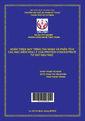 Hoàn thiện quy trình thu nhận và phân tích các đặc điểm hóa lý của protein concentrate từ hạt đậu ngự phaseolus lunatus