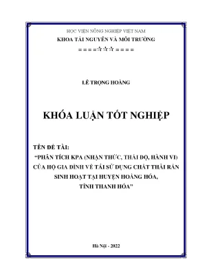 Phân tích kpa nhận thức thái độ hành vi của hộ gia đình về tái sử dụng chất thải rắn sinh hoạt tại huyện hoàng hóa tỉnh thanh hóa