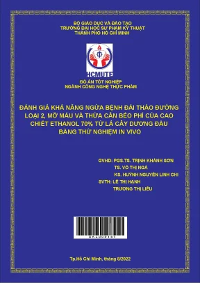 Đánh giá khả năng ngăn ngừa bệnh đái tháo đường loại 2 mỡ máu và thừa cân béo phì của cao chiết ethanol 70 từ lá cây dương đầu bằng thử nghiệm in vivo