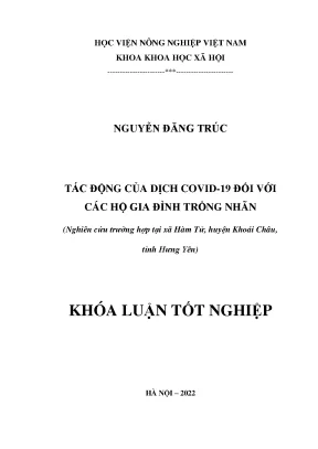 Tác động của covid 19 đối với các hộ gia đình trồng nhãn nghiên cứu trường hợp tại xã hàm tử huyện khoái châu tỉnh hưng yên