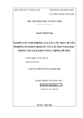 Luận án nghiên cứu ảnh hƣởng của các cấu trúc đế lên trƣờng plasmon định xứ của các hạt nano bạc trong tán xạ raman tăng cƣờng bề mặt