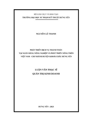 Luận văn thạc sĩ phát triển dịch vụ thanh toán tại ngân hàng nông nghiệp và phát triển nông thôn việt nam