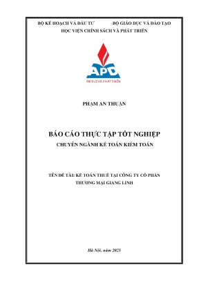 Khoá luận tốt nghiệp chuyên ngành kế toán kiểm toán kế toán thuế tại công ty cp thương mại và vận tải giang linh
