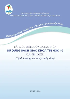 Tài liệu bồi dưỡng giáo viên sử dụng sgk tin học 10 cánh diều định hướng khoa học máy tính