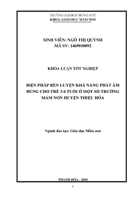 Biện pháp rèn luyện khả năng phát âm đúng cho trẻ 3 4 tuổi ở một số trường mầm non huyện thiệu hóa