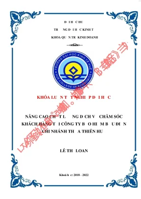 Nâng cao chất lượng dịch vụ chăm sóc khách hàng tại công ty bảo hiểm bưu điện chi nhánh huế