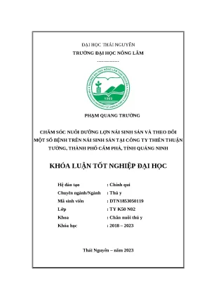 Luận văn chăm sóc nuôi dưỡng lợn nái sinh sản và theo dõi một số bệnh trên nái sinh sản tại công ty thiên thuận tường thành phố cẩm phả tỉnh quảng ninh