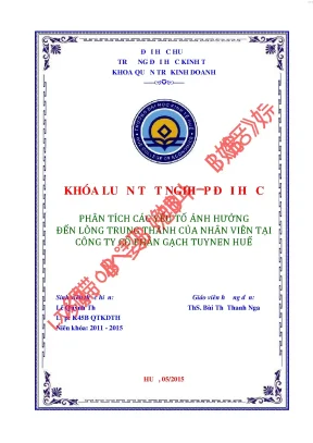 Phân tích các yếu tố ảnh hưởng đến lòng trung thành của nhân viên tại công ty cổ phần gạch tuynen huế