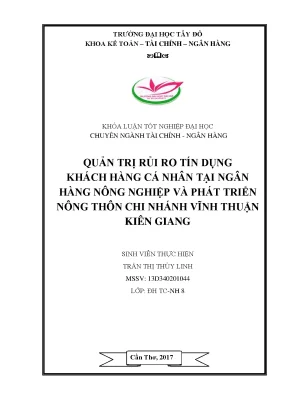 Khóa luận tốt nghiệp tài chính ngân hàng quản trị rủi ro tín dụng khcn tại ngân hàng nông nghiệp và phát triển nông thôn việt nam chi nhánh vĩnh thuận kiên giang