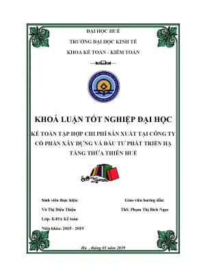 Kế toán tập hợp chi phí sản xuất tại công ty cổ phần xây dựng và đầu tư phát triển hạ tầng thừa thiên huế