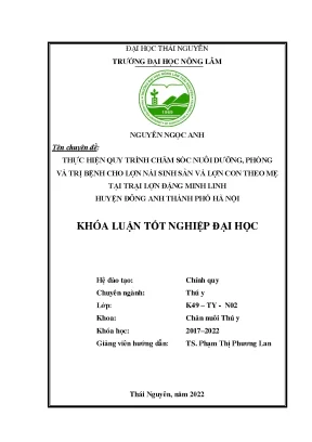 Thực hiện quy trình chăm sóc nuôi dưỡng và phòng trị bệnh cho đàn lợn nái sinh sản và lợn con theo mẹ tại trại lợn đặng minh linh huyện đông anh