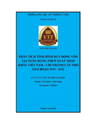 Phân tích tình hình huy động vốn tại ngân hàng tmcp xuất nhập khẩu việt nam chi nhánh cần thơ giai đoạn 2019 2021