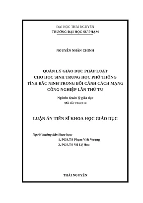 Luận án tiến sĩ quản lý giáo dục pháp luật cho học sinh trung học phổ thông tỉnh bắc ninh trong bối cảnh cách mạng công nghiệp lần thứ tư
