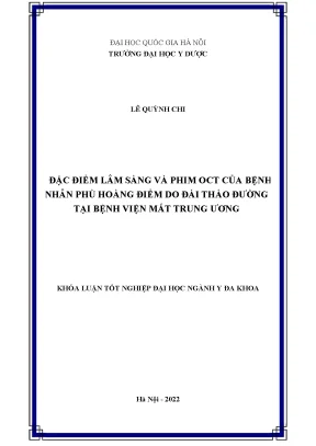 Khóa luận tốt nghiệp đặc điểm lâm sàng và phim oct của bệnh nhân phù hoàng điểm do đái tháo đường tại bệnh viện mắt trung ương