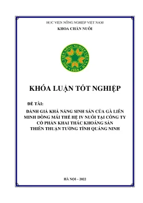 Đánh giá khả năng sinh sản của gà liên minh dòng mái thế hệ iv nuôi tại công ty cổ phần khai thác khoáng sản thiên thuận tường tỉnh quảng ninh