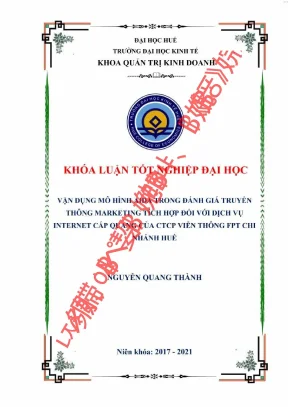 Vận dụng mô hình aida trong đánh giá truyền thông marketing tích hợp đối với dịch vụ internet cáp quang của ctcp viễn thông fpt chi nhánh huế