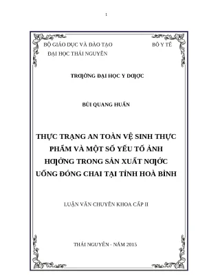 Luận văn thực trạng an toàn vệ sinh thực phẩm và một số yếu tố ảnh hưởng trong sản xuất nước uống đóng chai tại tỉnh hoà bình