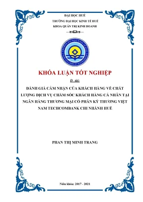 Đánh giá cảm nhận của khách hàng về chất lượng dịch vụ chăm sóc khách hàng cá nhân tại ngân hàng thương mại cổ phần kỹ thương việt nam techcombank chi nhánh huế