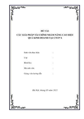 Khóa luận tốt nghiệp các giải pháp tài chính nhằm nâng cao hiệu quả kinh doanh tại ctcp x