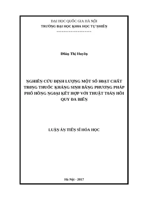 Nghiên cứu định lượng một số hoạt chất trong thuốc kháng sinh bằng phương pháp phổ hồng ngoại kết hợp với thuật toán hồi quy đa biến luận án tiến sĩ vnu