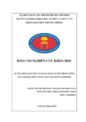 Khảo sát việc sử dụng mạng xã hội trong công tác làm báo trực tuyến trường hợp facebook công trình nghiên cứu khoa học sinh viên cấp trường năm 2016