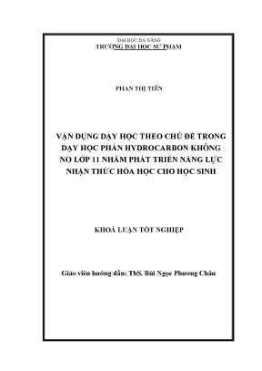 Vận dụng dạy học theo chủ đề trong dạy học phần hydrocarbon không no lớp 11 nhằm phát triển năng lực nhận thức hóa học cho học sinh
