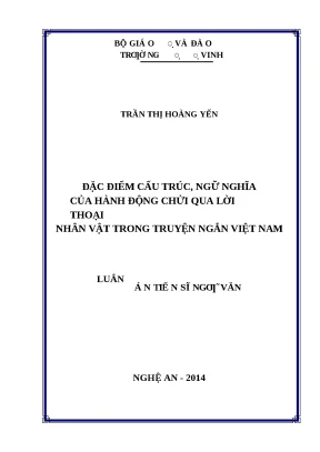 Luận án đặc điểm cấu trúc ngữ nghĩa của hành động chửi qua lời thoại nhân vật trong truyện ngắn việt nam