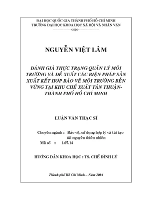 Đánh giá thực trạng quản lý môi trường và đề xuất các biện pháp sản xuất kết hợp bảo vệ môi trường bền vững tại khu chế xuất tân thuận