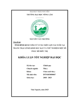 Tình hình bệnh viêm tử cung trên lợn nái nuôi tại trang trại linkfarms bắc kạn và thử nghiệm một số phác đồ điều trị