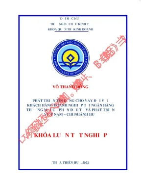 Phát triển tín dụng cho vay đối với khách hàng doanh nghiệp tại ngân hàng tmcp đầu tư và phát triển việt nam chi nhánh huế