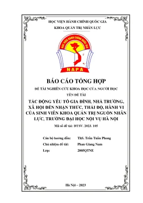 Tác động yếu tố gia đình nhà trường xã hội đến nhận thức thái độ hành vi của sinh viên khoa quản trị nguồn nhân lực trường đại học nội vụ hà nội