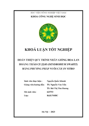Hoàn thiện quy trình nhân giống hoa lan hoàng thảo cf 22 03 dendrobium swartz bằng phương pháp nuôi cấy in vitro