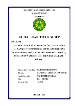 Đánh giá khả năng sinh trưởng phát triển và năng suất của một số dòng giống hướng dương helianthus annuus trong điều kiện vụ đông xuân năm 2020 2021 trên đất gia lâm hà nội
