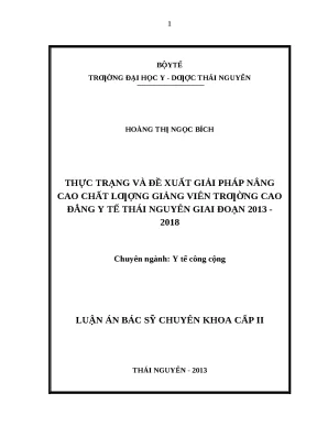 Luận văn thực trạng và đề xuất giải pháp nâng cao chất lượng giảng viên trường cao đẳng y tế thái nguyên giai đoạn 2013 2018