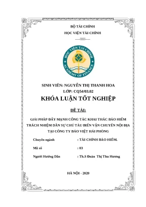 Khóa luận tốt nghiệp đề tài giải pháp đẩy mạnh công tác khai thác bảo hiểm trách nhiệm dân sự chủ tàu biển vận chuyển nội địa tại công ty bảo việt hải phòng