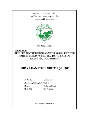 Thực hiện quy trình chăm sóc nuôi dưỡng và phòng trị bệnh cho lợn thịt nuôi tại trại lợn cù trung lai huyện ý yên tỉnh nam định