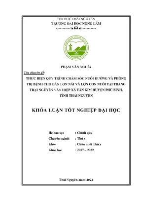 Thực hiện quy trình nuôi dưỡng chăm sóc và phòng trị các bệnh cho đàn lợn nái sinh sản và lợn con theo mẹ tại trại nguyễn văn hiệp xã tân kim huyện phú bình