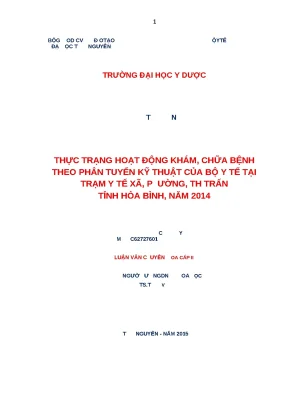 Luận văn thực trạng hoạt động khám chữa bệnh theo phân tuyến kỹ thuật của bộ y tế tại trạm y tế xã phường thị trấn tỉnh hòa bình năm 2014
