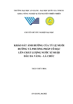 Khảo sát ảnh hưởng của tỷ lệ muối đường và phương pháp cô đặc lên chất lượng nước xí muội dâu da vàng lá chúc