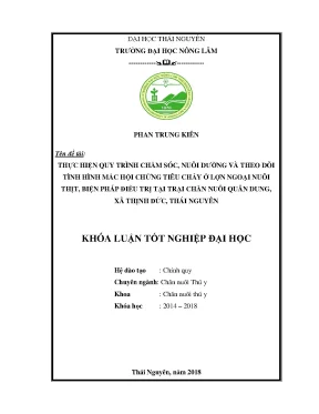 Khóa luận tốt nghiệp thực hiện quy trình chăm sóc nuôi dưỡng và theo dõi tình hình mắc hội chứng tiêu chảy ở lợn ngoại nuôi thịt biện pháp điều trị tại trại chăn nuôi quân dung thịnh đức thái nguyên