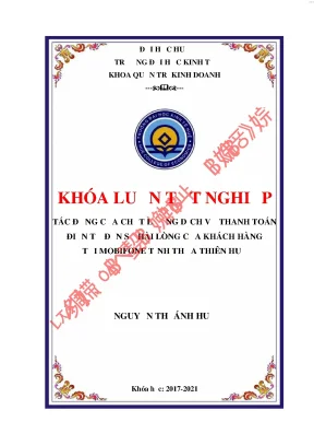 Tác động của chất lượng dịch vụ thanh toán điện tử đến sự hài lòng của khách hàng tại mobifone tỉnh thừa thiên huế