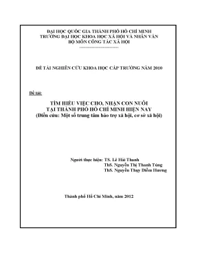 Tìm hiểu việc cho nhận con nuôi tại thành phố hồ chí minh hiện nay điển cứu một số trung tâm bảo trợ xã hội cơ sở xã hội đề tài nghiên cứu khoa học cấp trường năm 2010