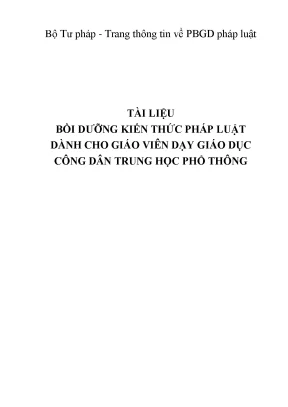 Tài liệu bồi dưỡng kiến thức pháp luật dành cho giáo viên dạy giáo dục công dân trung học phổ thông