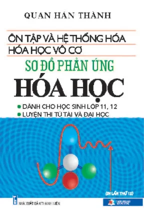 Ôn tập và hệ thống hóa sơ đồ phản ứng hóa vô cơ
